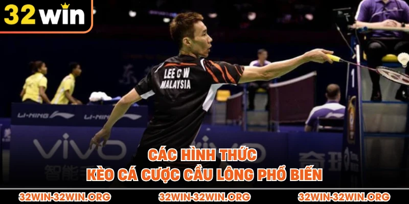 Các hình thức kèo cá cược cầu lông phổ biến