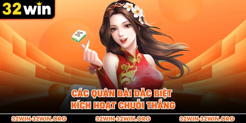 Các quân bài đặc biệt kích hoạt chuỗi thắng