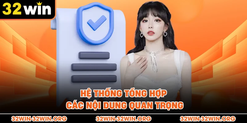 Hệ thống tổng hợp các nội dung quan trọng