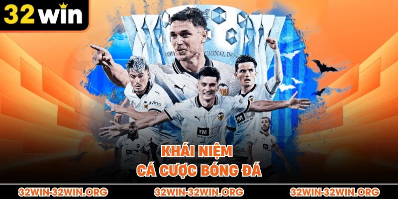 Khái niệm cá cược bóng đá 