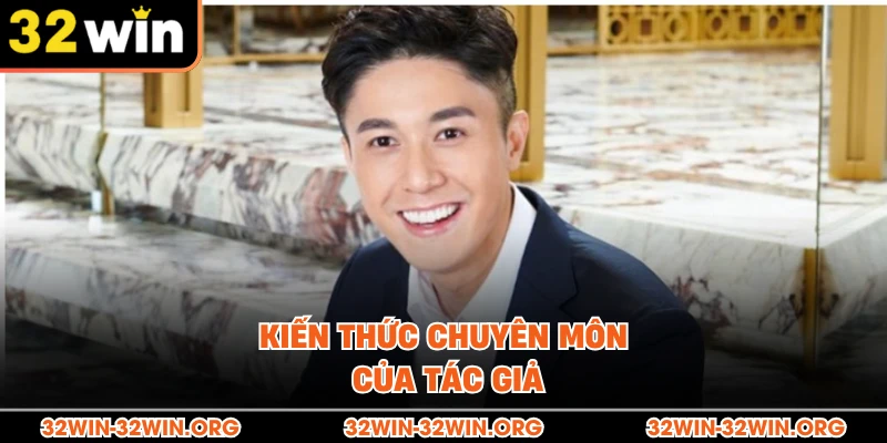 Kiến thức chuyên môn của tác giả