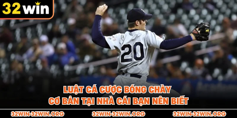 Luật cá cược bóng chày cơ bản tại nhà cái bạn nên biết