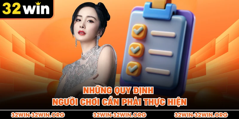 Những quy định người chơi cần phải thực hiện