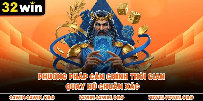 Phương pháp căn chỉnh thời gian quay hũ chuẩn xác