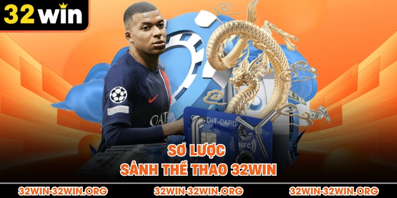 Sơ lược sảnh thể thao 32Win 