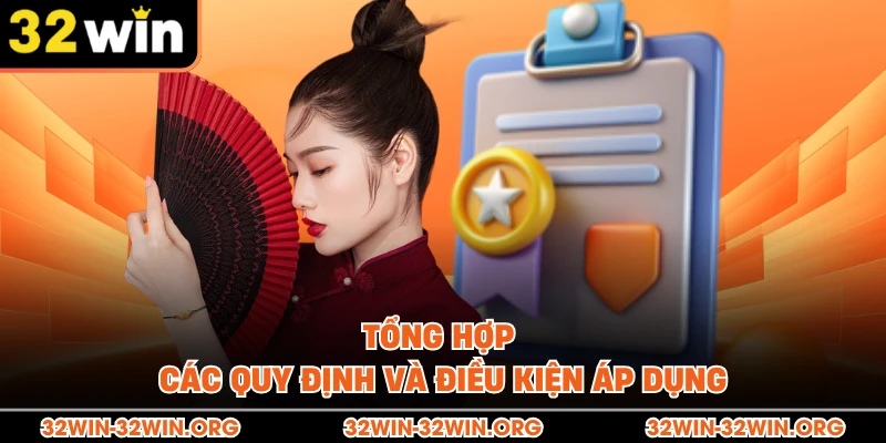 Tổng hợp các quy định và điều kiện áp dụng 